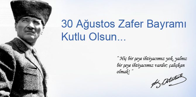 30 Ağustos Zafer Bayramımız kutlu olsun