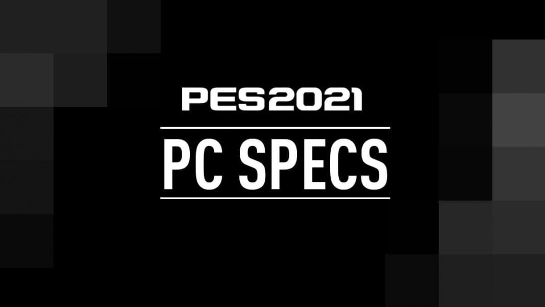 PES 2021 Sistem Gereksinimleri - Cepkolik